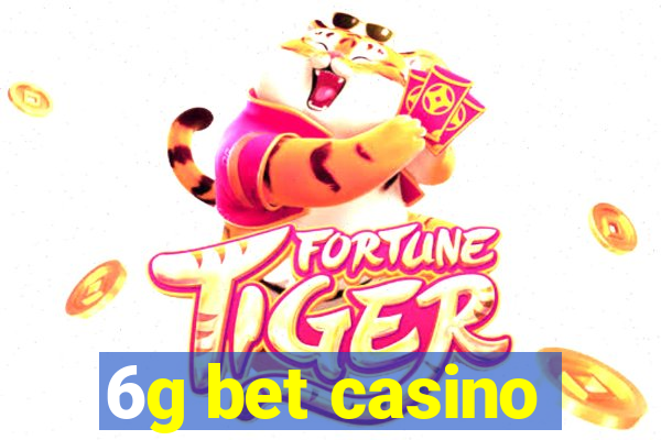 6g bet casino